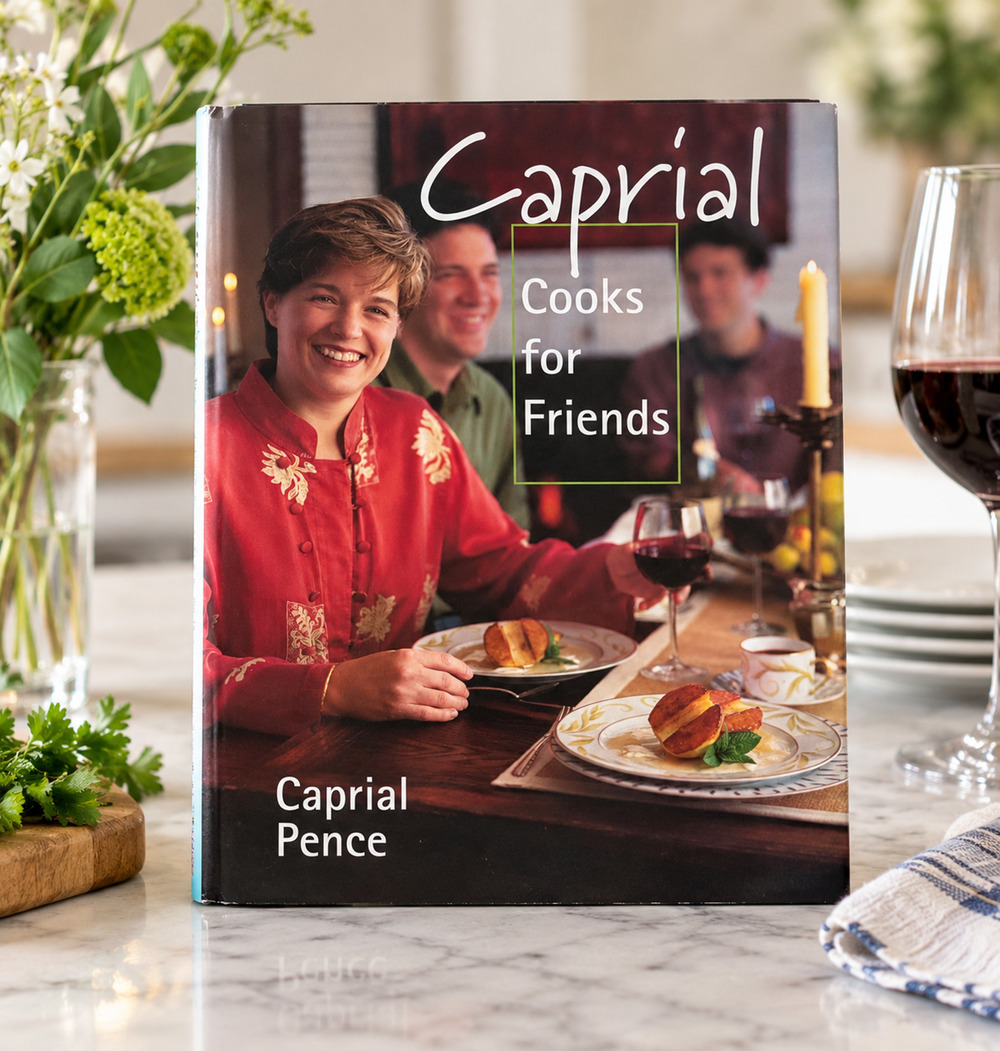 SIGNED Caprial Cooks for Friends Caprial Pence 2000 First Printing Hardcover